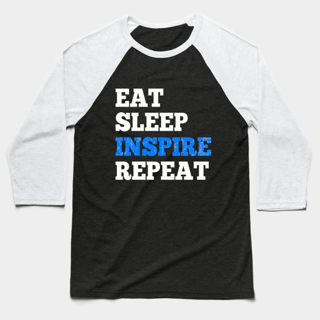 Eat Sleep Inspire Repeat - Hoodie for RPG Roleplaying Gamers Baseball T-Shirt by HopeandHobby